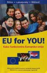 EU for YOU! Kako funkcionira Europska unija