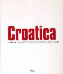 Croatica : Hrvatski udio u svjetskoj baštini 2