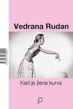 Kad je žena kurva / Kad je muškarac peder