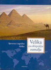 Velika enciklopedija zemalja 13 : Sjeverna i zapadna Afrika