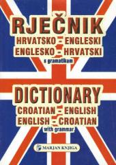 Rječnik hrvatsko - engleski / englesko-hrvatski s gramatikom