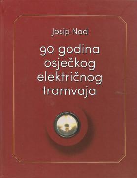 90 godina osječkog električnog tramvaja