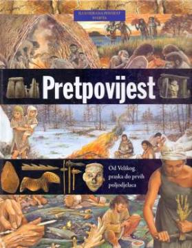 Ilustrirana povijest svijeta : Pretpovijest