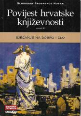 Povijest hrvatske književnosti sv. III: Sjećanje na dobro i zlo