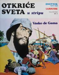 Otkriće sveta u stripu #5 : Vasko de Gama na putu začina - Albukerk utemeljivac carstva