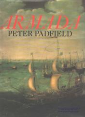 Armada: A Celebration of the Four Hundredth Anniversary of the Defeat of the Spanish Armada, 1588-1988