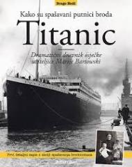 Kako su spašavani putnici broda Titanic