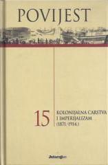 Povijest #15: Kolonijalna carstva i imperijalizam (1871.-1914.)