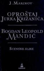 Oproštaj Jurka Križanića / Bogdan Leopold Mandić : dvije scenske slike