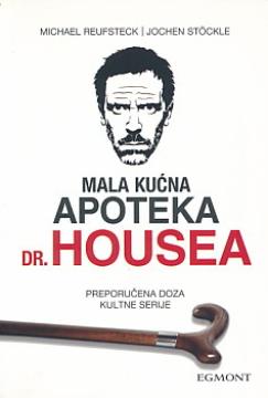 Mala kućna apoteka dr. Housea: Preporučena doza kultne serije