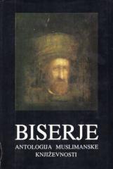 Biserje - Antologija muslimanske književnosti