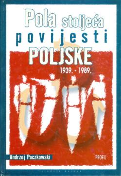Pola stoljeća povijesti Poljske: 1939.-1989. godine