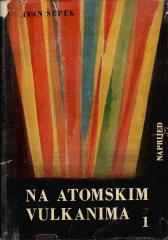 Na atomskim vulkanima 1-2