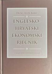 Englesko-hrvatski ekonomski rječnik / Hrvatsko-engleski ekonomski rječnik