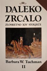 Daleko zrcalo: zlosretno XIV. stoljeće 1-2