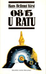 08/15: u kasarni / 08/15: u ratu / 08/15: do kraja