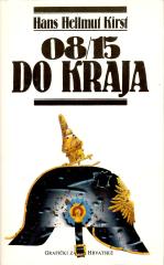 08/15: u kasarni / 08/15: u ratu / 08/15: do kraja