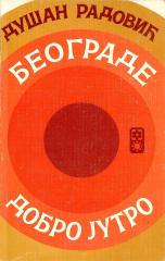 Beograde, dobro jutro I–II
