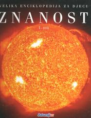 Velika enciklopedija za djecu: Znanost 1-2