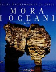 Velika enciklopedija za djecu: Mora i oceani 1-2