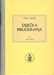 Osječka bibliografija I-II: Tiskarsko-izdavačka djelatnost u Osijeku od 1742. do 1978. godine