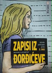 Zapisi iz Đorđevićeve: istinite policijske priče 1-4