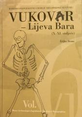 Vukovar – Lijeva Bara (X-XI. stoljeće): Ranosrednjovjekovno groblje bjelobrdske kulture I-II